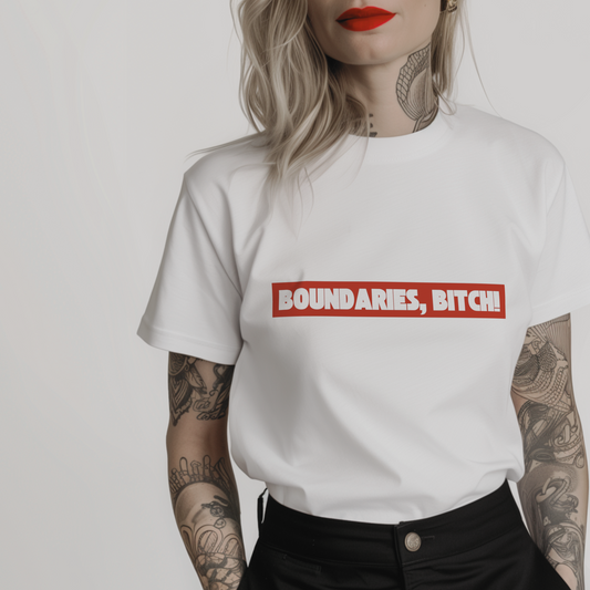 a white premium cotton t-shirt with 'BOUNDARIES, BITCH!' text in red bold font