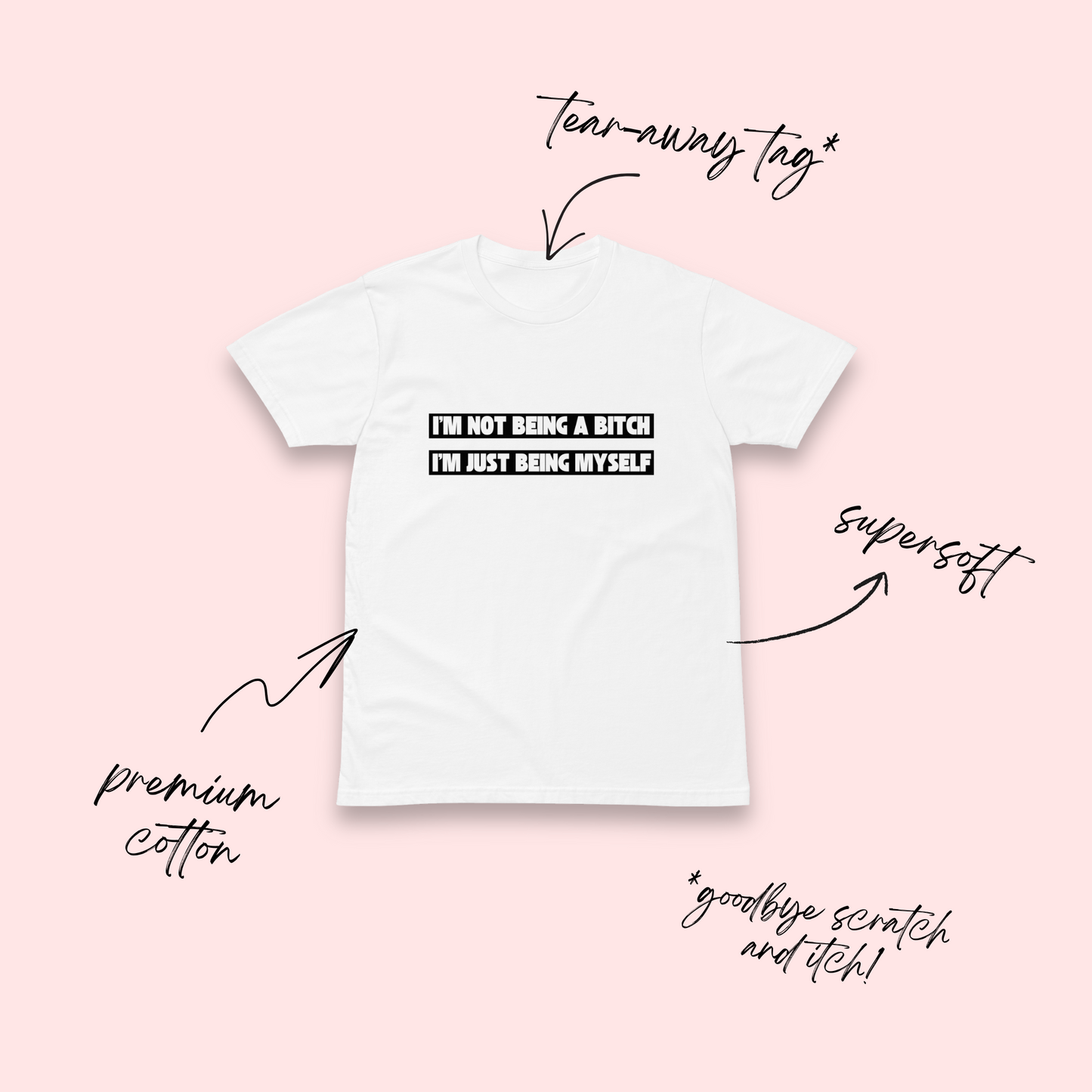 Not Being a Bitch Minimalist T-Shirt