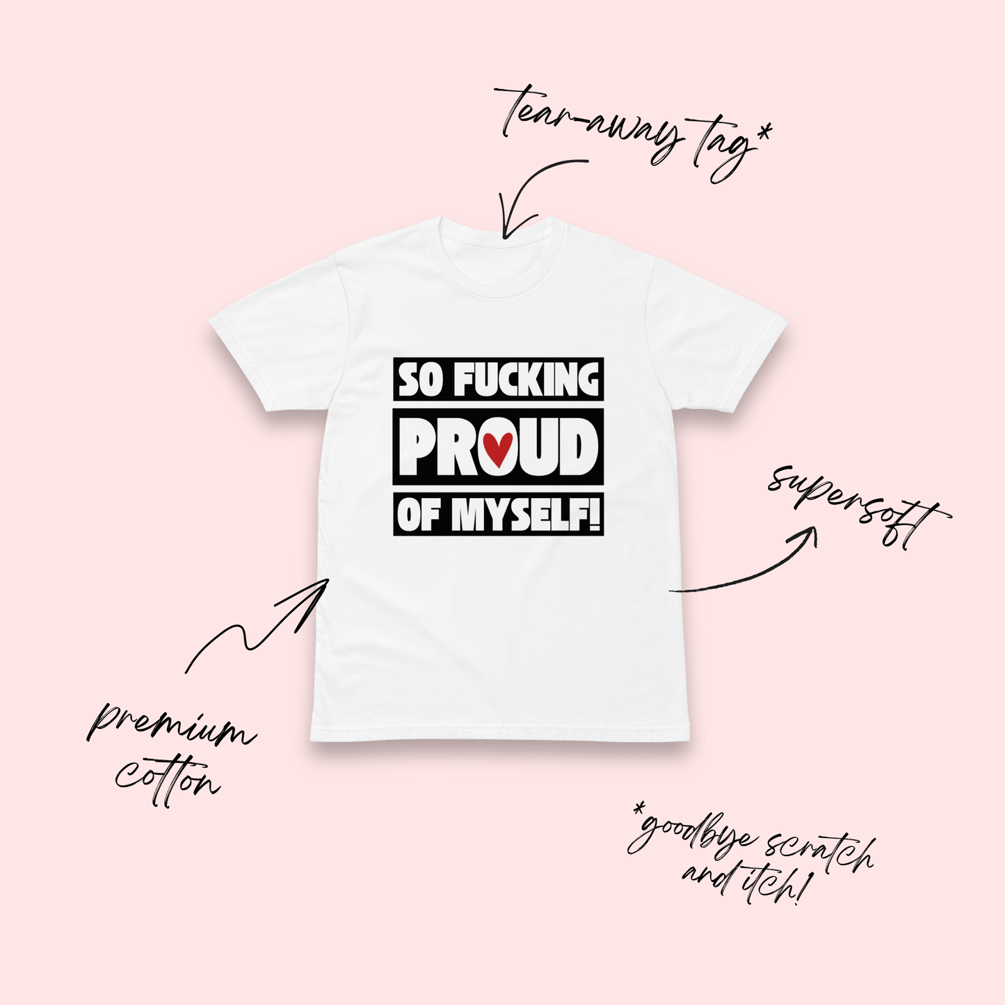 Fucking Proud of Myself White T-Shirt