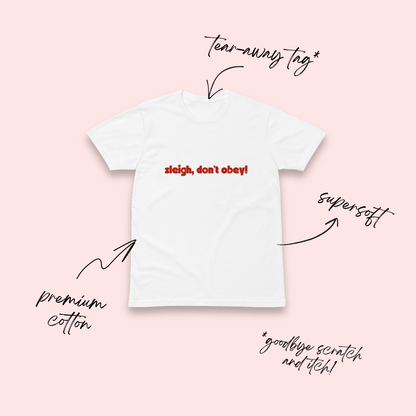 Sleigh, Don’t Obey Minimalist T-Shirt