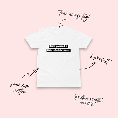 Have Yourself a Little Rebel Christmas Minimalist T-Shirt