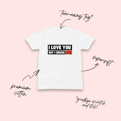 I Love You But White T-Shirt