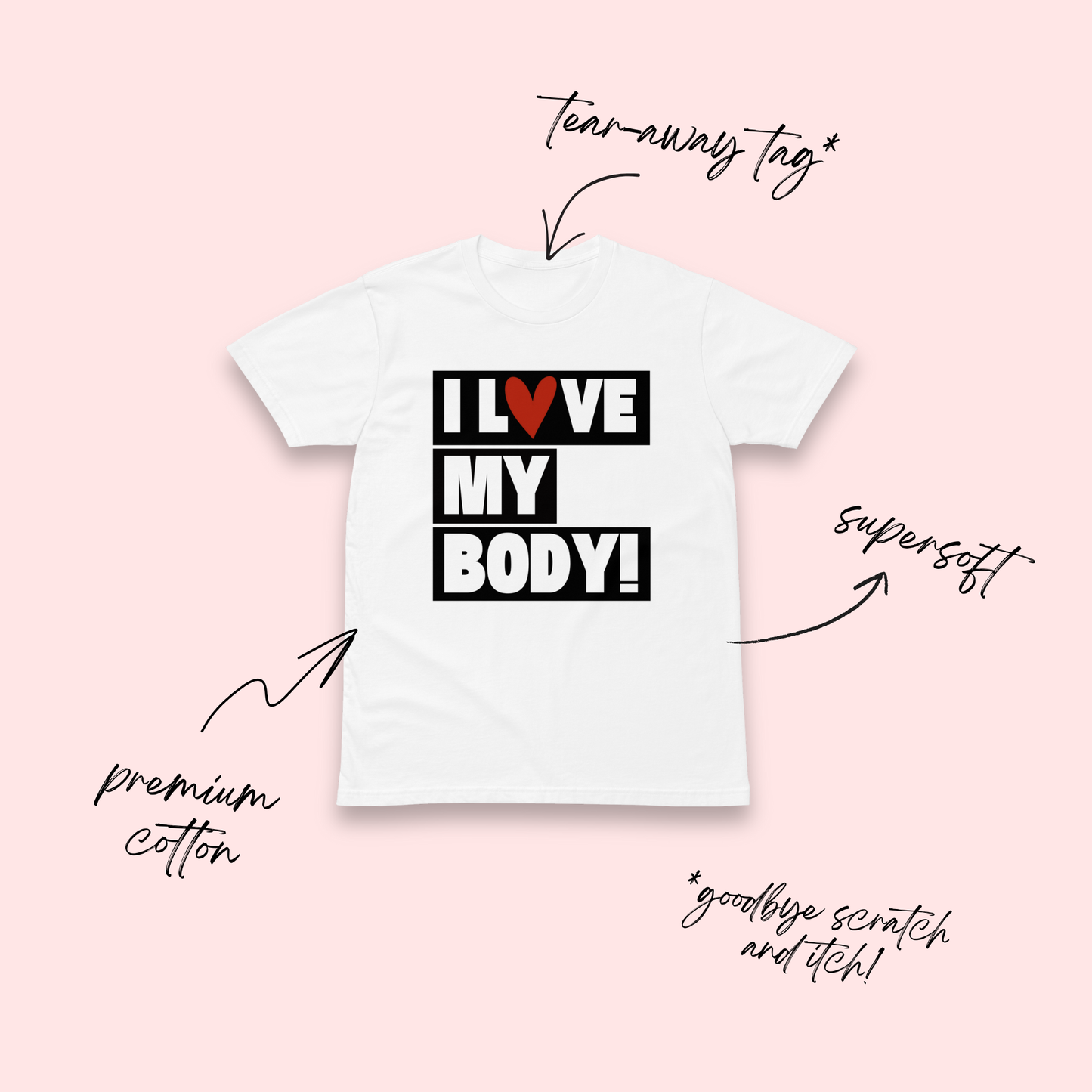 I Love My Body White T-Shirt