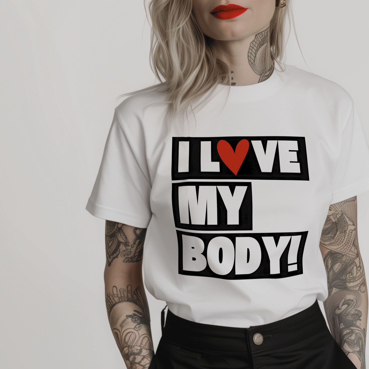 a white t-shirt with 'I LOVE MY BODY!' text to promote body positivity and compassionate self-image