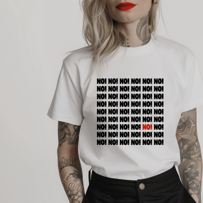 Women’s minimalist t-shirt with the quote 'No!' in a simple design and white color.