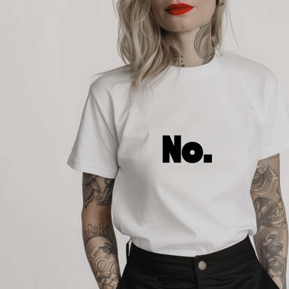 Women’s minimalist t-shirt with the quote 'No.' in a simple design and white color.