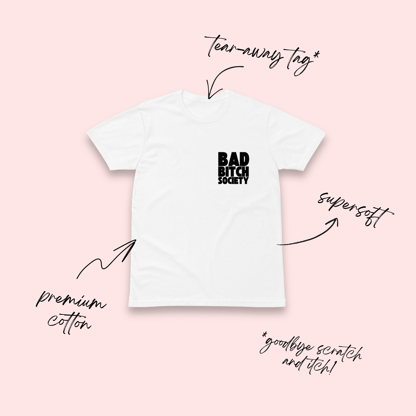 Bad Bitch Society White T-Shirt