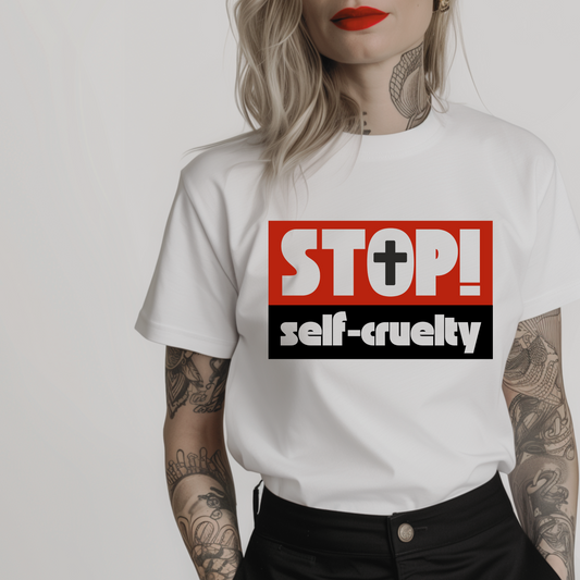  Women’s minimalist t-shirt with the quote 'Stop self-cruelty!' in a simple design and white color.