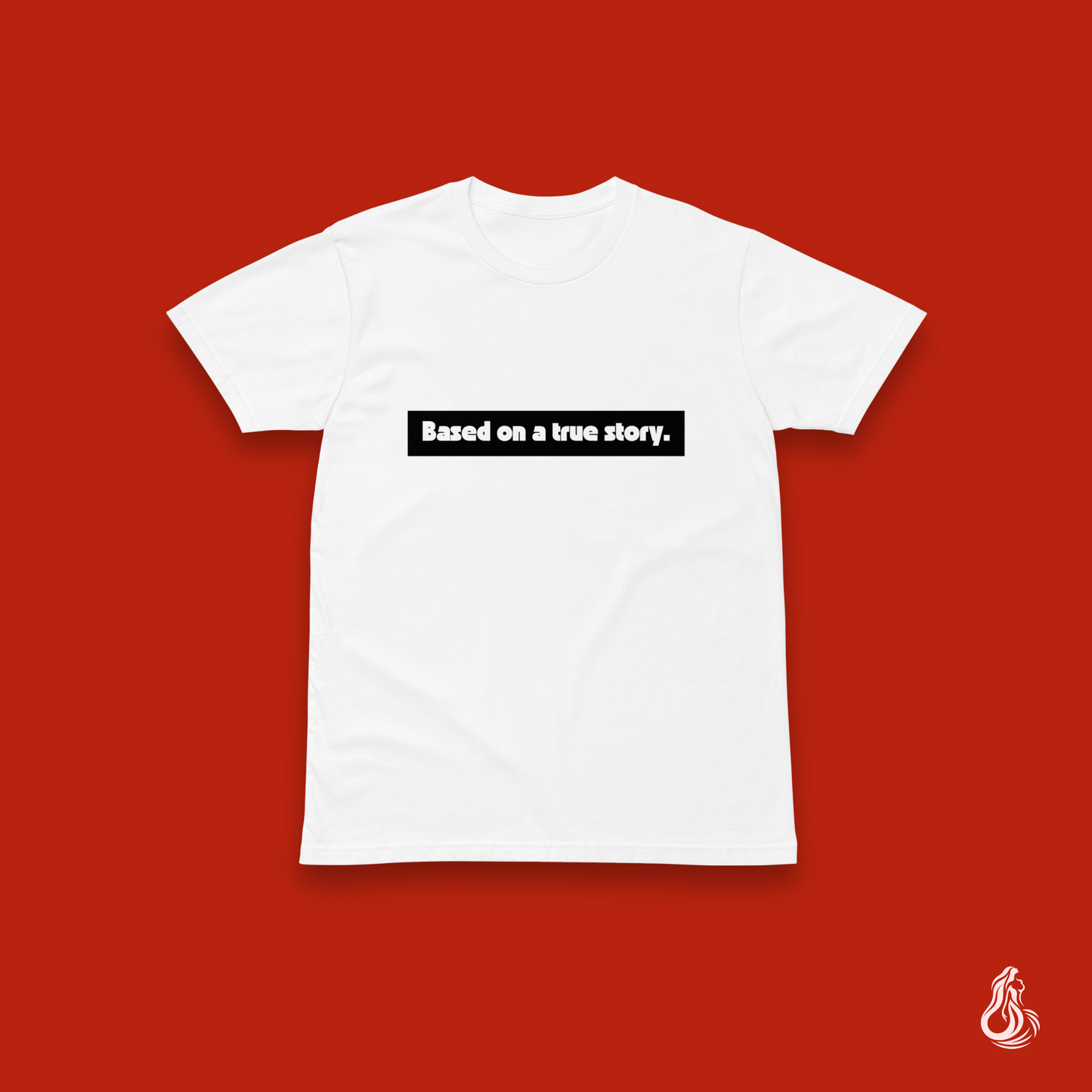 Based on a True Story Minimalist T-Shirt