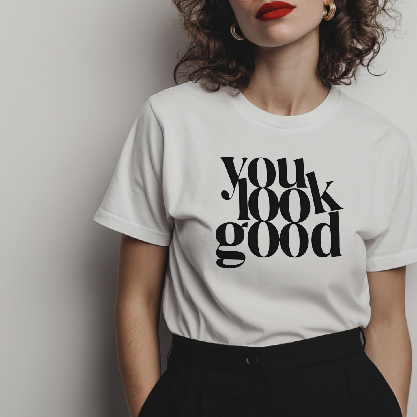 white tshirt for women featuring the text "you look good" in elegant black font